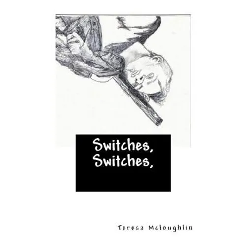 Switches, Switches