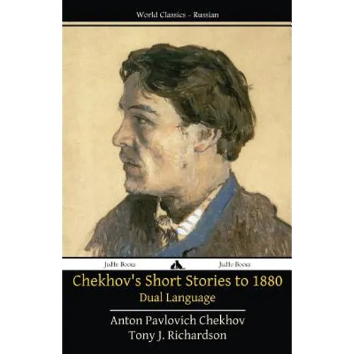 Chekhov's Short Stories to 1880 - Dual Language
