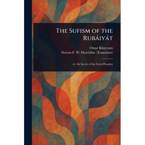 The Sufism of the Rubáiyát