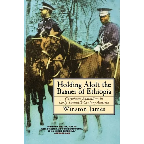 Holding Aloft the Banner of Ethiopia: Caribbean Radicalism in Early Twentieth-Century America