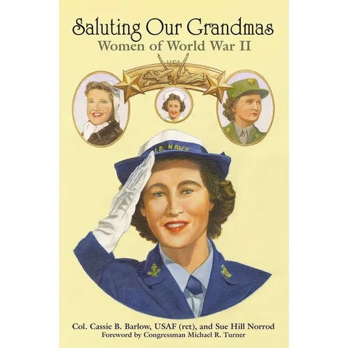 Saluting Our Grandmas: Women of World War II