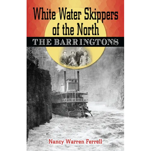 White Water Skippers of the North: The Barringtons