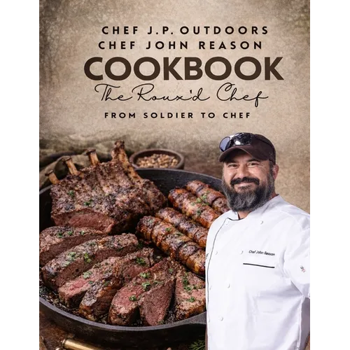 The Roux'd Chef: From Soldier to Chef
