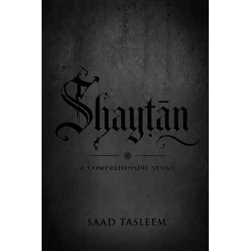 Shaytan: A Comprehensive Study