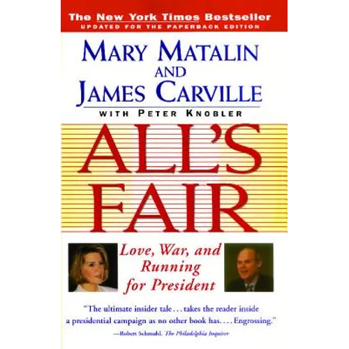 All's Fair: "love, War and Running for President"