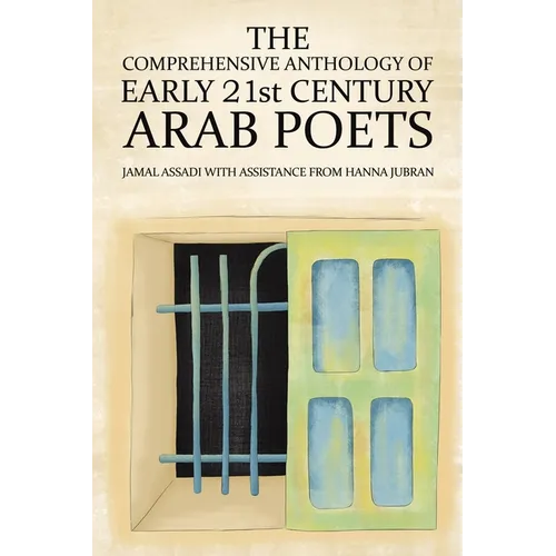The Comprehensive Anthology of Early 21st Century Arab Poets