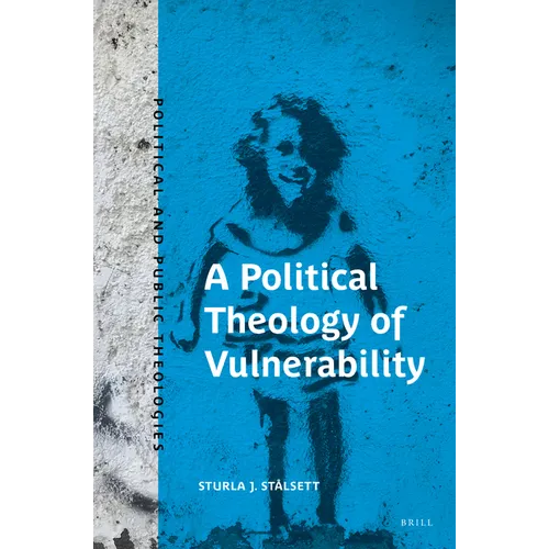 A Political Theology of Vulnerability