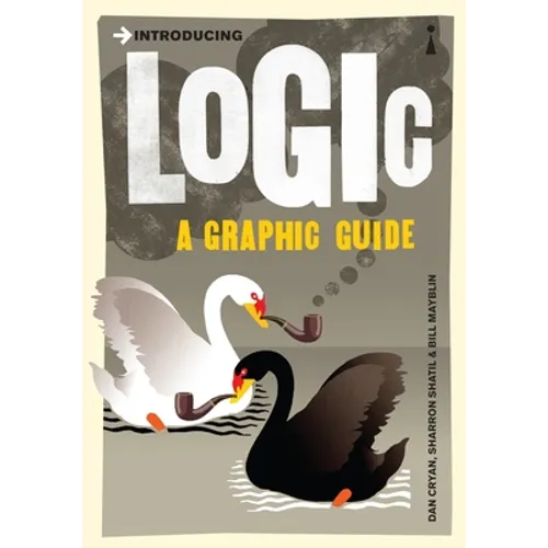 Introducing Logic: A Graphic Guide