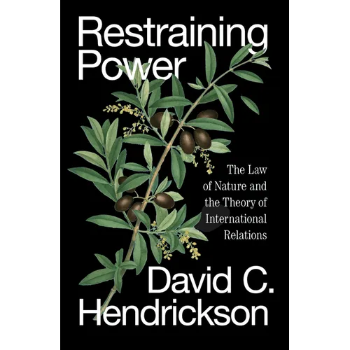 Restraining Power: The Law of Nature and the Theory of International Relations