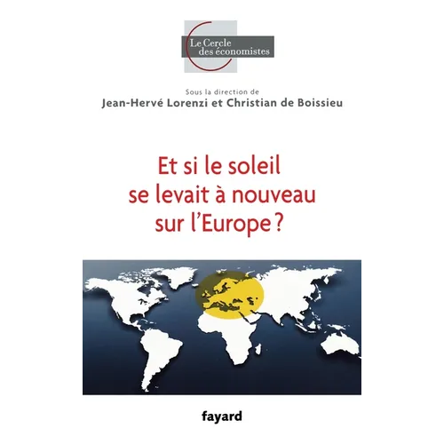 Et si le soleil se levait à nouveau sur l'Europe ?