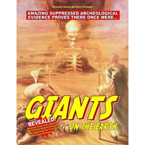 Giants On The Earth: Amazing Suppressed Archeological Evidence Proves They Once Existed