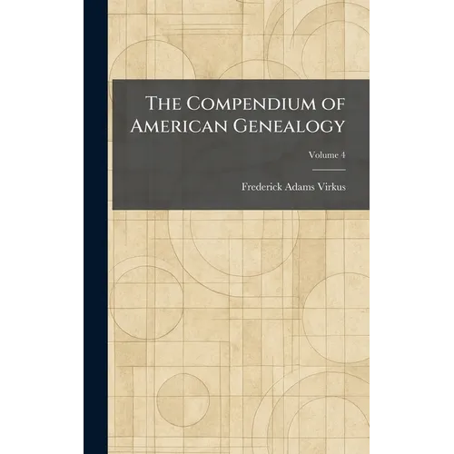 The Compendium of American Genealogy