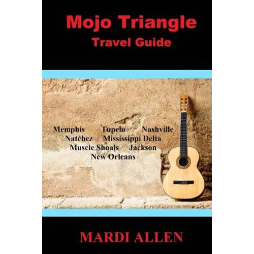 Mojo Triangle Travel Guide