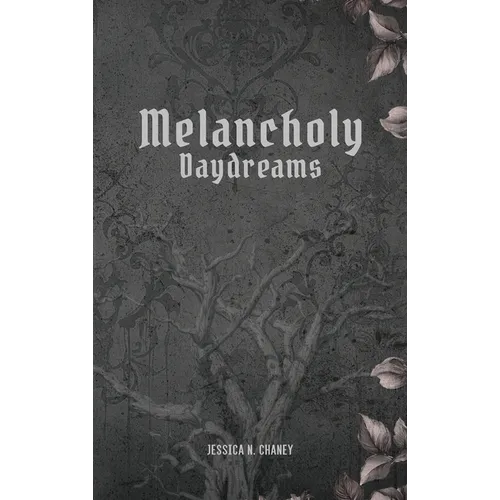 Melancholy Daydreams