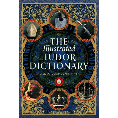 The Illustrated Tudor Dictionary