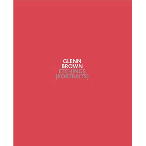 Glenn Brown: Etchings (Portraits)