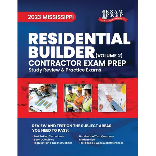 2023 Mississippi Residential Builder Contractor: Volume 2: Study Review & Practice Exams
