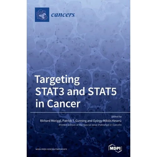Targeting STAT3 and STAT5 in Cancer