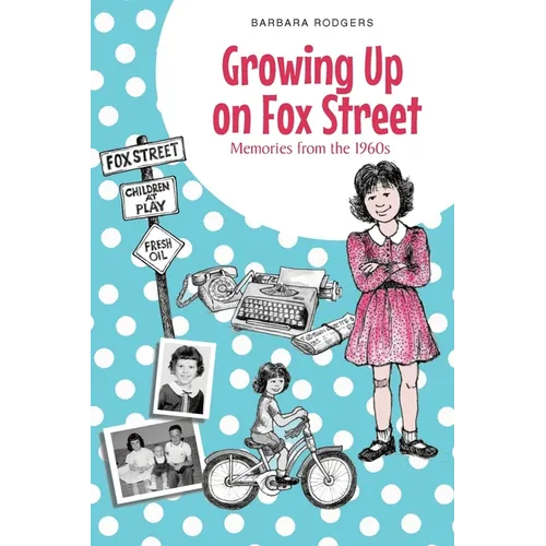 Growing Up on Fox Street: Memories from the 1960s