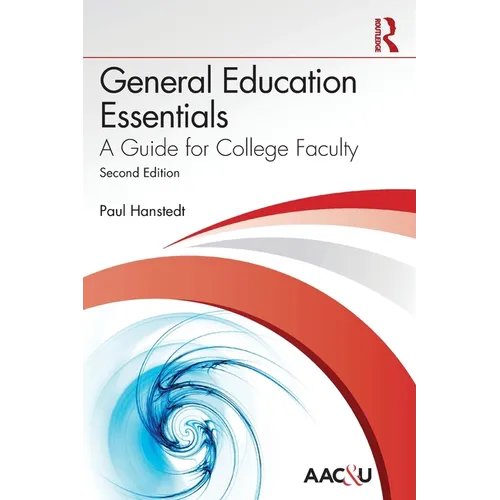 General Education Essentials: A Guide for College Faculty