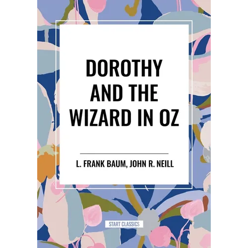 Dorothy and the Wizard in Oz