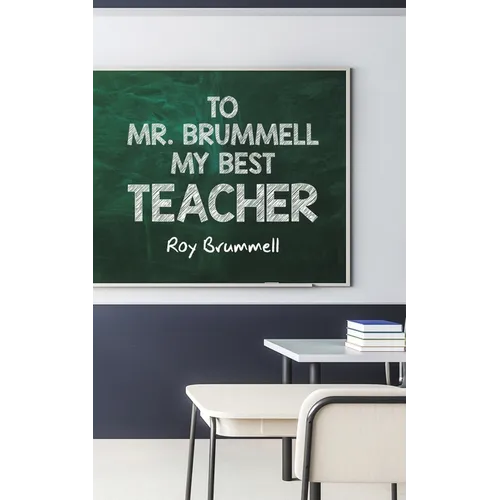 To Mr. Brummell My Best Teacher