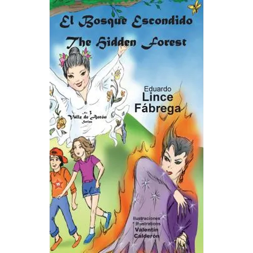 El Bosque Escondido * The Hidden Forest