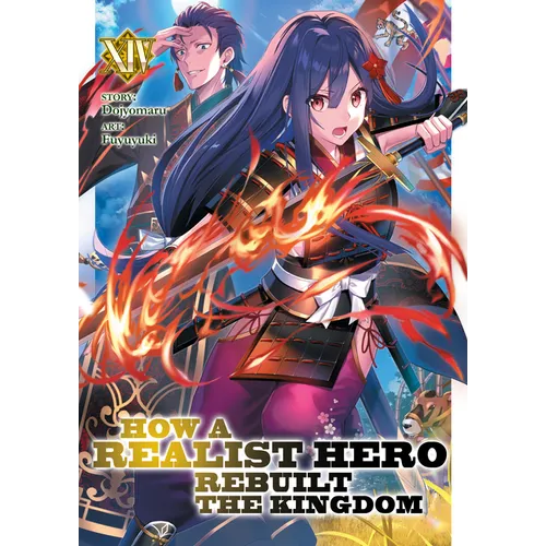 How a Realist Hero Rebuilt the Kingdom (Light Novel) Vol. 14