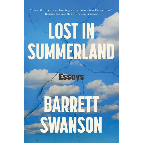 Lost in Summerland: Essays