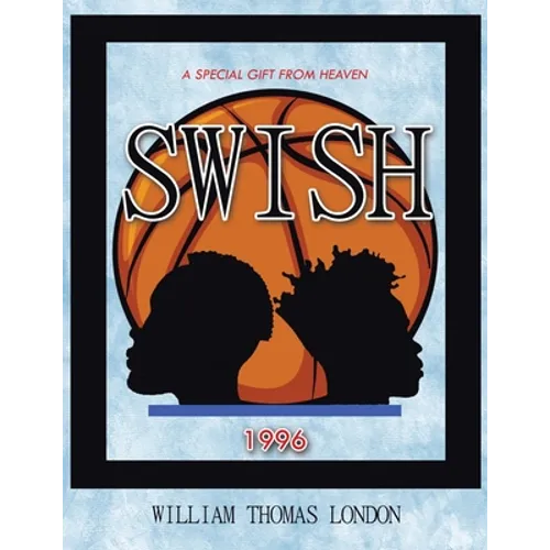 Swish: A Special Gift from Heaven