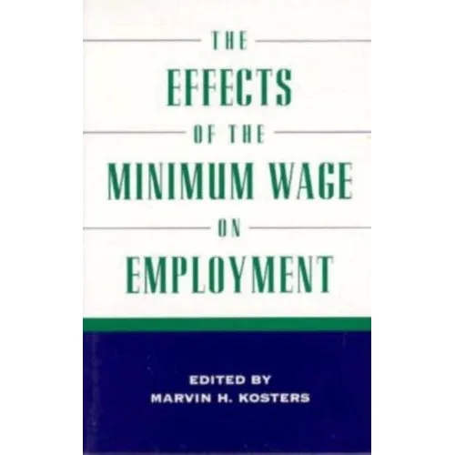 The Effects of the Minimum Wage on Employment