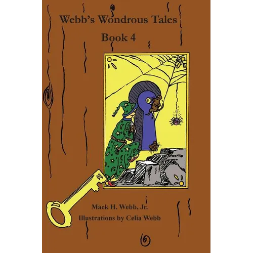 Webb's Wondrous Tales Book 4