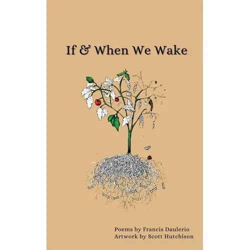 If & When We Wake