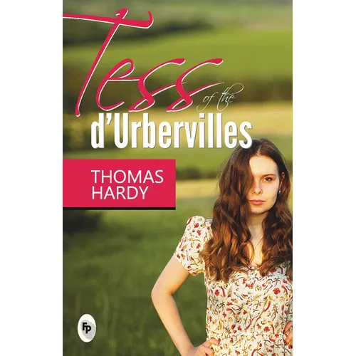 Tess of the D Urbervilles - Classics