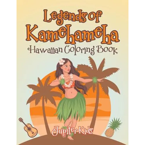 Legends of Kamehameha Hawaiian Coloring Book