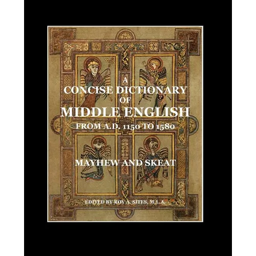 A Concise Dictionary of Middle English: From A.D. 1150 to 1580