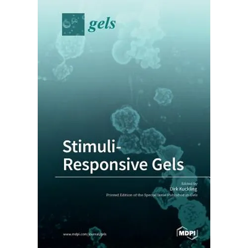 Stimuli-Responsive Gels