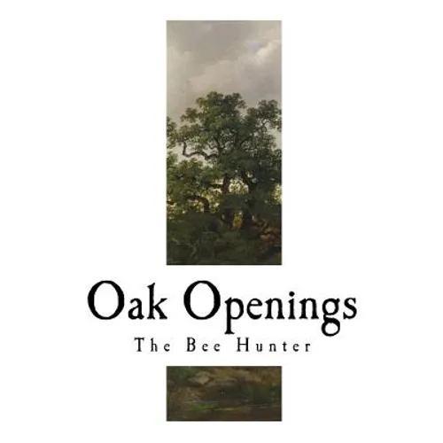 Oak Openings: James Fennimore Cooper