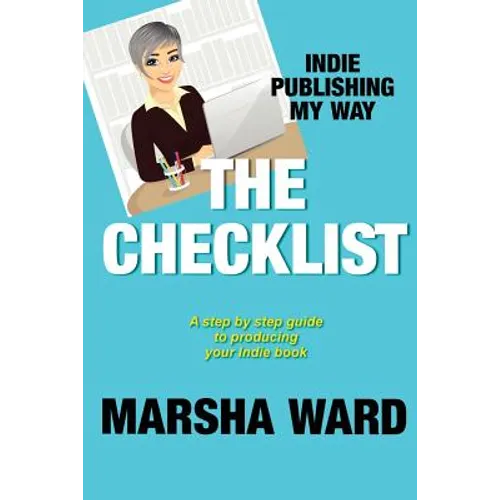 The Checklist: Indie Publishing My Way