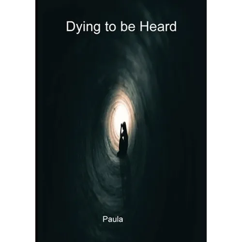 Dying to be heard.