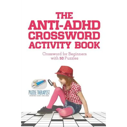 The Anti-ADHD Crossword Activity Book Crossword for Beginners with 50 Puzzles