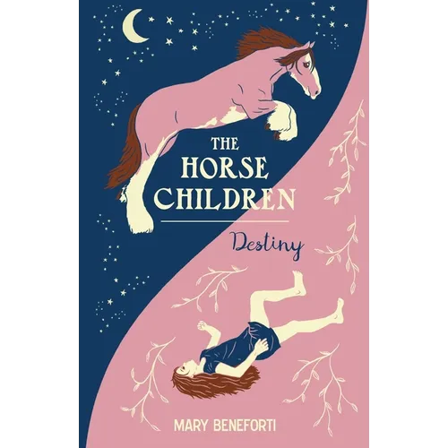 The Horse Children: Destiny