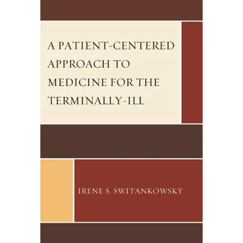 Patient-Centered Approach to Medicine for the Terminally-Ill