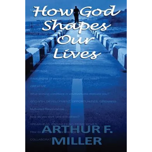 How God Shapes Our Lives: Designing an Ideal Job for Each Person