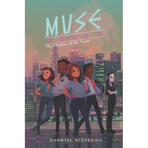 Muse Squad: The Mystery of the Tenth