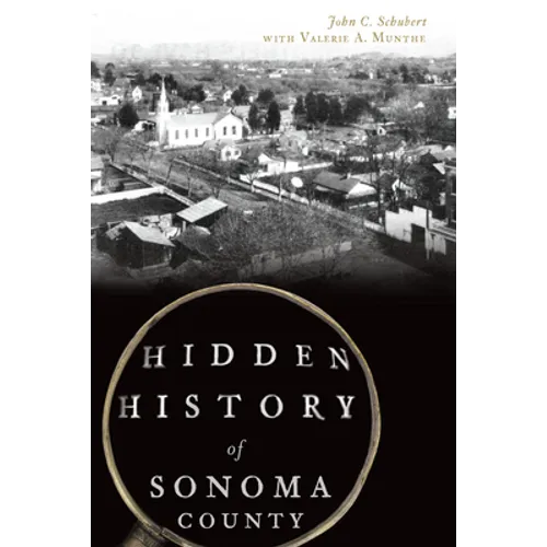 Hidden History of Sonoma County