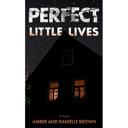 Perfect Little Lives