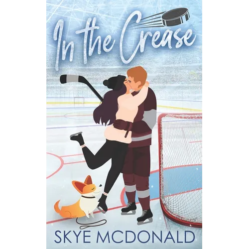 In the Crease: A Hockey Goalie Romance