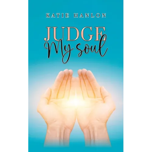 Judge My Soul