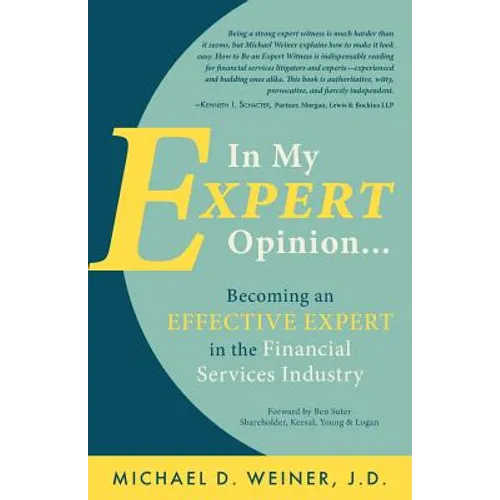 In My Expert Opinion: Becoming an Effective Expert in the Financial Services Industry